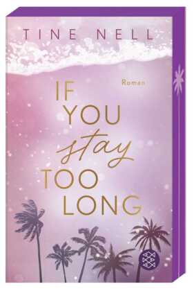 If You Stay Too Long