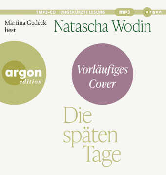 Die späten Tage, 1 Audio-CD, 1 MP3