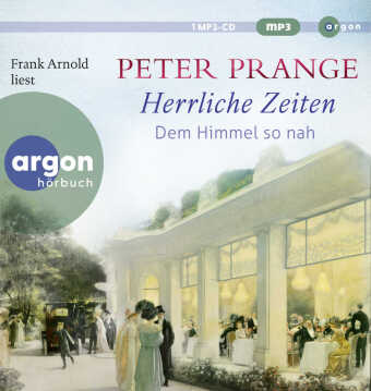 Herrliche Zeiten - Dem Himmel so nah, 2 Audio-CD, 2 MP3