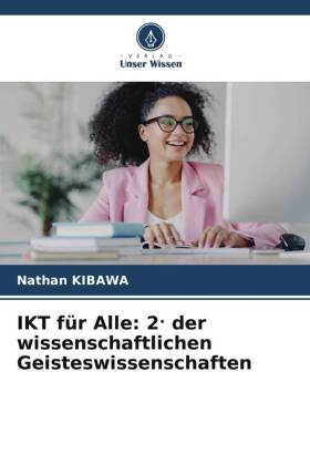 IKT für Alle: 2. der wissenschaftlichen Geisteswissenschaften