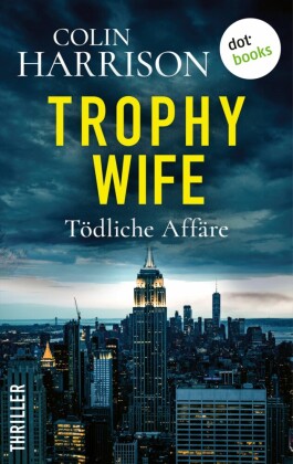 Trophy Wife - Tödliche Affäre
