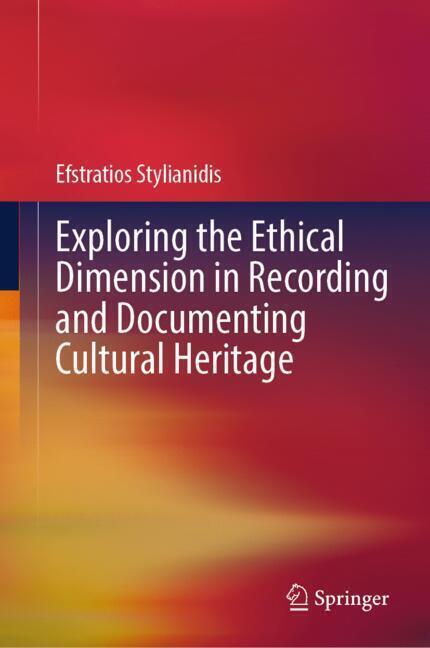 Exploring the Ethical Dimension in Recording and Documenting Cultural Heritage main product photo