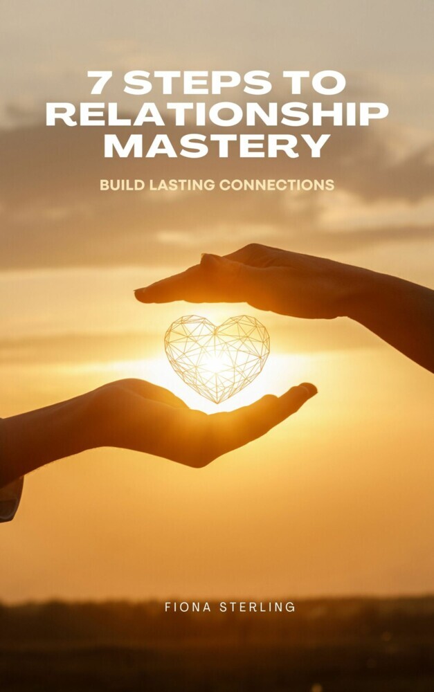 7 Steps to Relationship Mastery main product photo