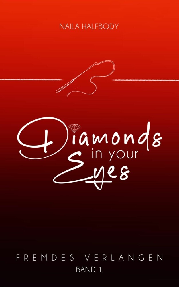 Diamonds in your eyes: Fremdes Verlangen main product photo