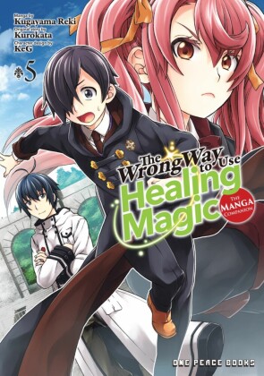 The Wrong Way to Use Healing Magic