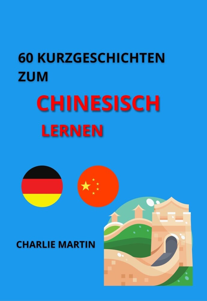 60 Kurzgeschichten zum Chinesischlernen main product photo