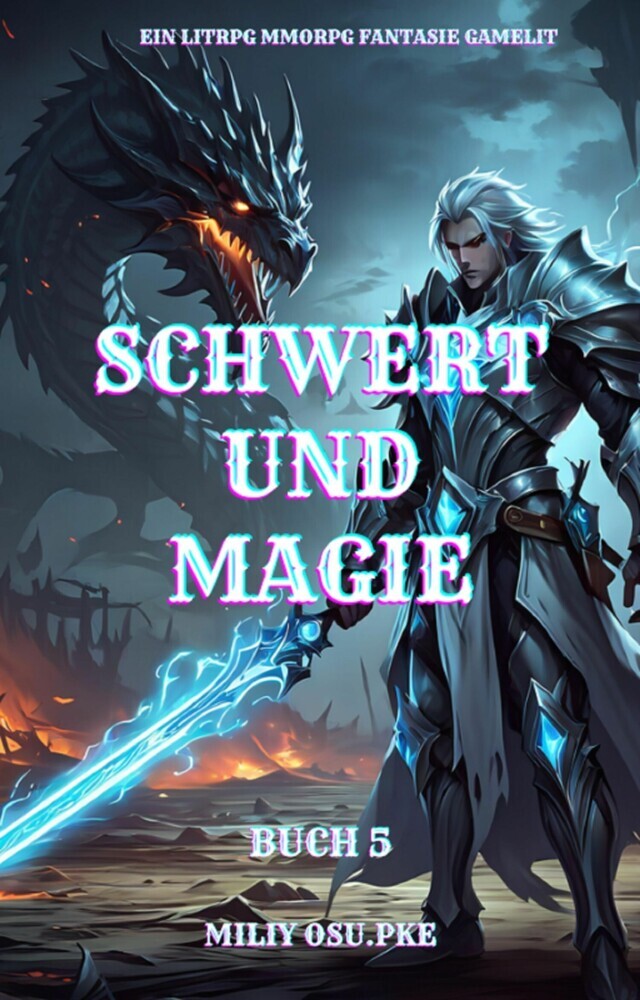 Schwert und Magie: Ein LitRPG MMORPG Fantasie Gamelit( Buch 5) main product photo