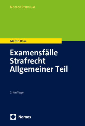 Examensfälle Strafrecht Allgemeiner Teil