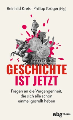 Geschichte ist jetzt
