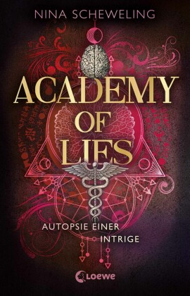 Academy of Lies (Band 2) - Autopsie einer Intrige