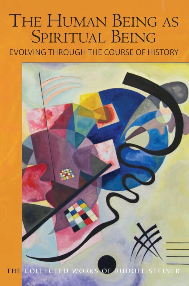The Human Being as Spiritual Being Evolving through the Course of History main product photo