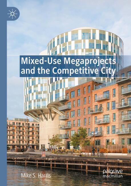 Mixed-Use Megaprojects and the Competitive City main product photo