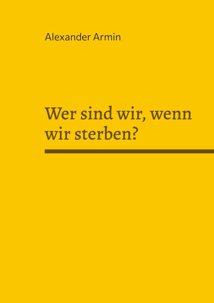 Wer sind wir, wenn wir sterben? main product photo