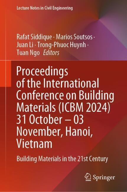 Proceedings of the International Conference on Building Materials (ICBM 2024) 31 October - 03 November, Hanoi, Vietnam main product photo