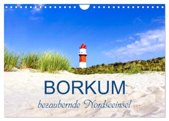 Borkum, bezaubernde Nordseeinsel (Wandkalender 2026 DIN A4 que...
