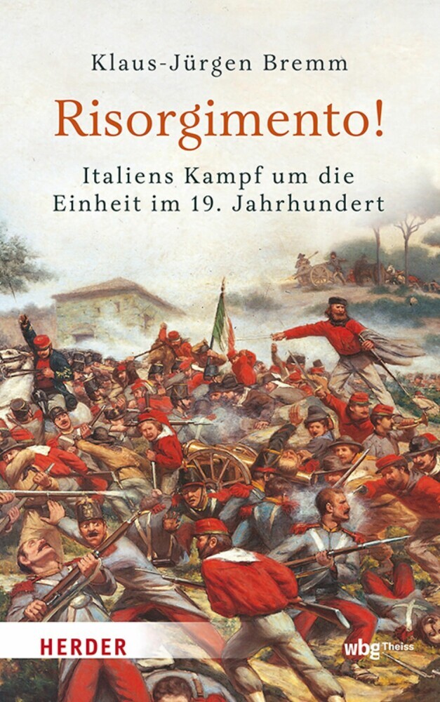 Risorgimento! Italiens Kampf um die Einheit im 19. Jahrhundert main product photo
