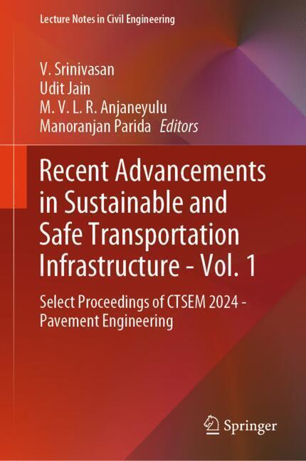 Recent Advancements in Sustainable and Safe Transportation Infrastructure - Vol. 1 main product photo