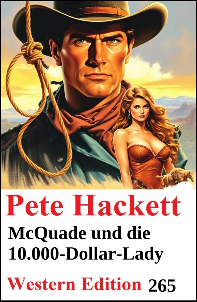 McQuade und die 10.000-Dollar-Lady: Pete Hackett Western Edition 265 main product photo