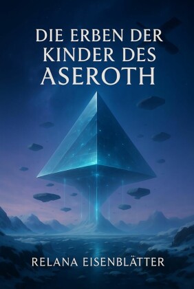 Die Erben der Kinder des Aseroth 2