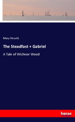 The Steadfast + Gabriel