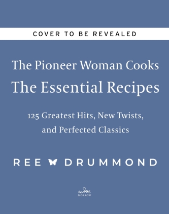 The Pioneer Woman Cooks-The Essential Recipes