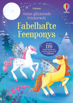 Meine glitzernde Stickerwelt: Fabelhafte Feenponys
