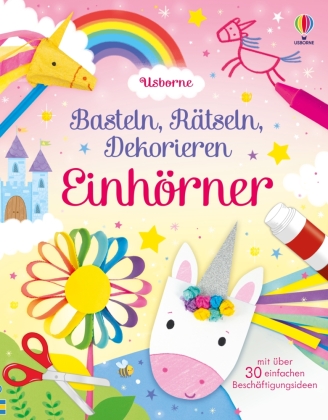 Basteln, Rätseln, Dekorieren: Einhörner