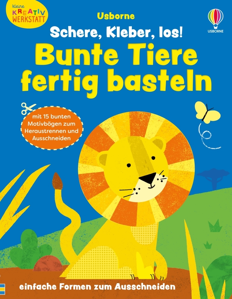 Kleine Kreativ-Werkstatt: Schere, Kleber, los! Bunte Tiere fertig basteln main product photo