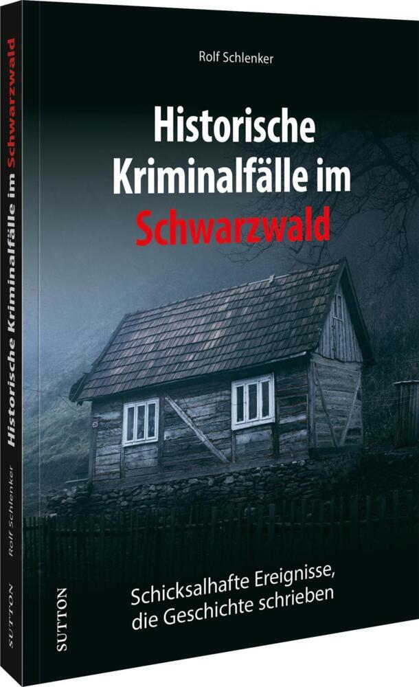 Historische Kriminalfälle im Schwarzwald main product photo