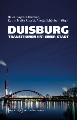 Duisburg - Transitionen (in) einer Stadt