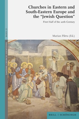 Churches in Eastern and South-Eastern Europe and the "Jewish Question"