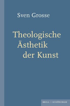 Theologische Ästhetik der Kunst