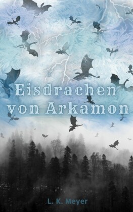 Die Eisdrachen von Arkamon