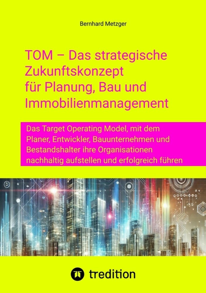 TOM - Das strategische Zukunftskonzept für Planung, Bau und Immobilienmanagement main product photo