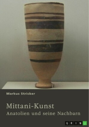 Mittani-Kunst. Anatolien und seine Nachbarn