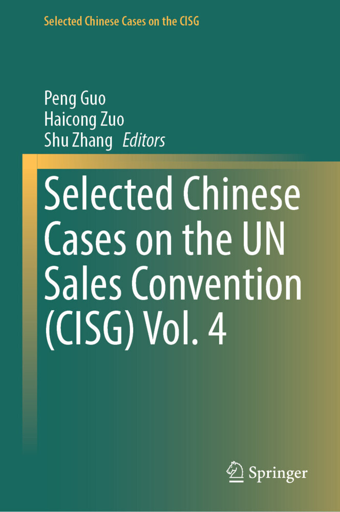 Selected Chinese Cases on the UN Sales Convention (CISG) Vol. 4 main product photo