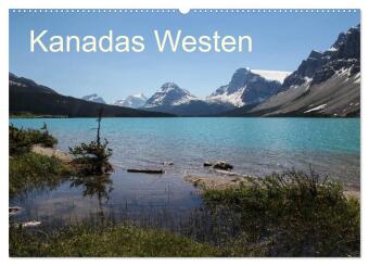 Kanadas Westen 2026 (Wandkalender 2026 DIN A2 quer), CALVENDO ...