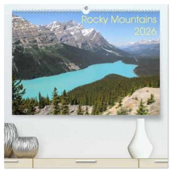 Rocky Mountains 2026 (hochwertiger Premium Wandkalender 2026 D...