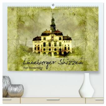 Lüneburger Skizzen (hochwertiger Premium Wandkalender 2026 DI...