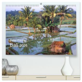 Peter Fischer - Bali 2026 (hochwertiger Premium Wandkalender 2...
