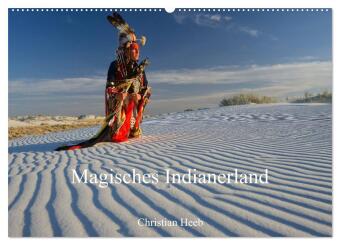 Magisches Indianerland (Wandkalender 2026 DIN A2 quer), CALVEN...