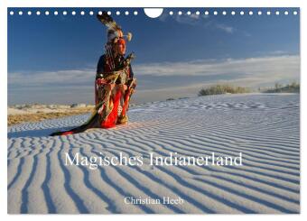 Magisches Indianerland (Wandkalender 2026 DIN A4 quer), CALVEN...