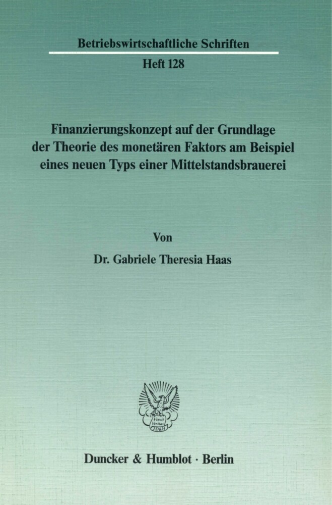 Finanzierungskonzept auf der Grundlage der Theorie des monetären Faktors am Beispiel eines neuen Typs einer Mittelstandsbrauerei. main product photo