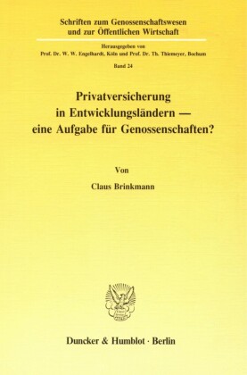 Privatversicherung in Entwicklungsländern - eine Aufgabe für Genossenschaften?