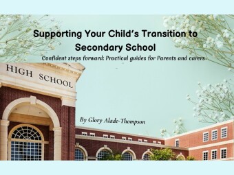 Supporting Your Child's Transition to Secondary School