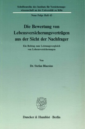 Die Bewertung von Lebensversicherungsverträgen aus der Sicht der Nachfrager.