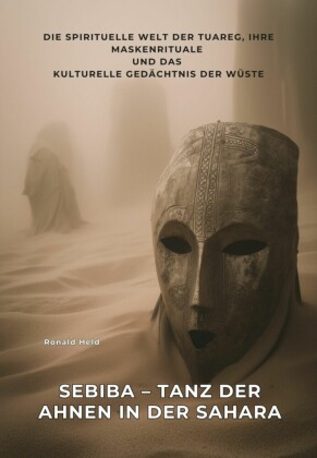 Sebiba - Tanz der Ahnen in der Sahara