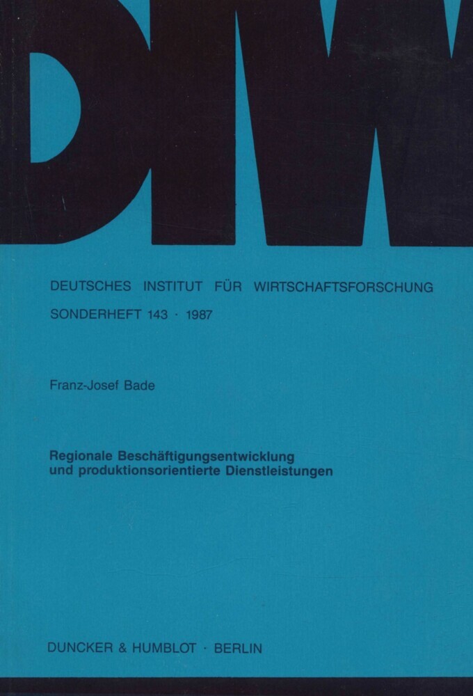 Regionale Beschäftigungsentwicklung und produktionsorientierte Dienstleistungen. main product photo