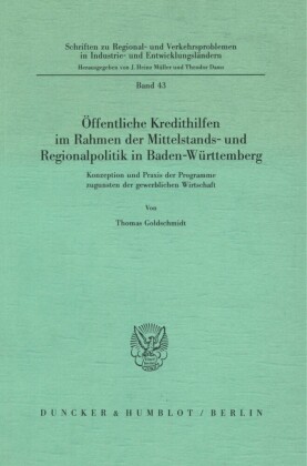 Öffentliche Kredithilfen im Rahmen der Mittelstands- und Regionalpolitik in Baden-Württemberg.