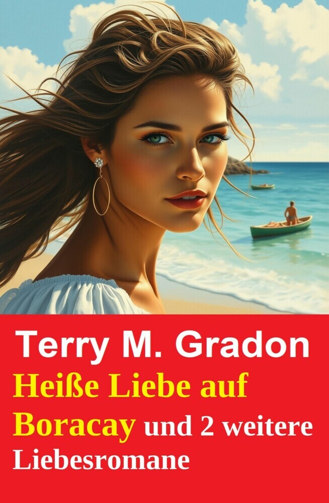 Heiße Liebe auf Boracay und 2 weitere Liebesromane main product photo